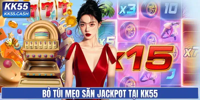 NỔ HŨ KK55 ✔️ Quay Slot Đổi Thưởng | Jackpot Hàng Tỷ Đồng