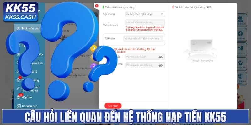 Hướng Dẫn Nạp Tiền KK55 Nhanh Chóng, Nhận Thưởng Dễ Dàng