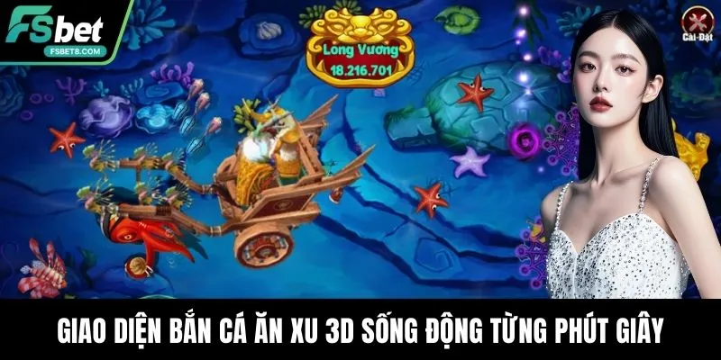 Bắn Cá Ăn Xu Fsbet – Trải Nghiệm Thưởng Lớn Mỗi Ngày