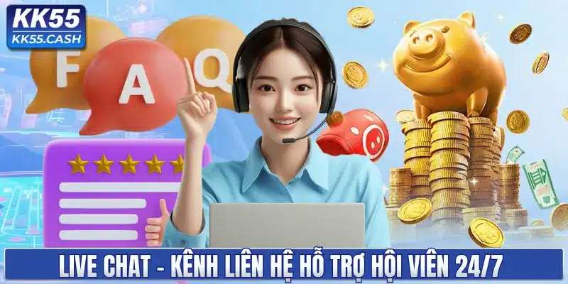 Liên hệ KK55 ✔️ Hỗ trợ hội viên 24/7 | Giải đáp tức thì