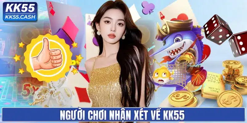 KK55 Có Lừa Đảo Không? Tìm Hiểu Về Sân Chơi An Toàn Số 1