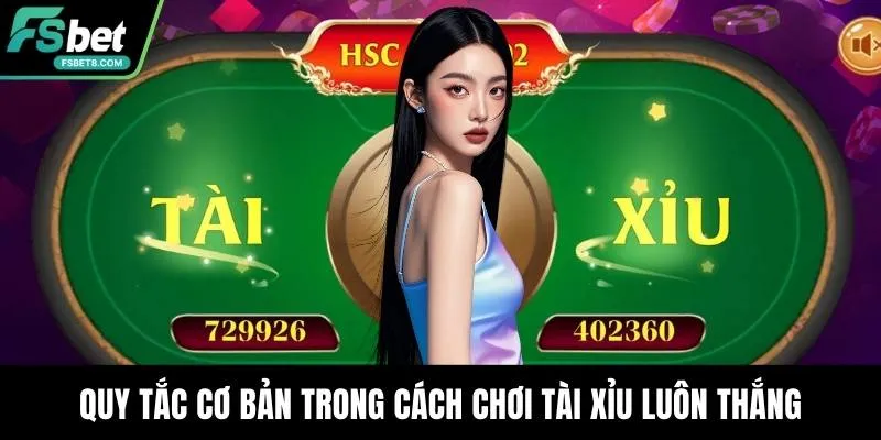 Cách Chơi Tài Xỉu Luôn Thắng - Chiến Lược Vào Tiền Hợp Lý