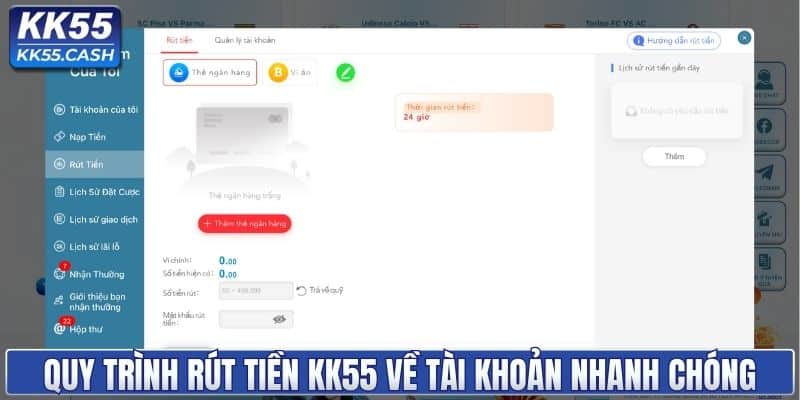 Cách Rút Tiền KK55 Về Tài Khoản Nhanh Và Đảm Bảo An Toàn