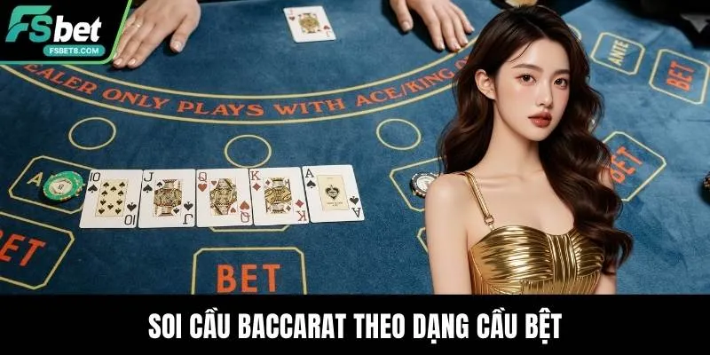 Soi Cầu Baccarat - Kinh Nghiệm Quan Sát Bàn Từ Cao Thủ