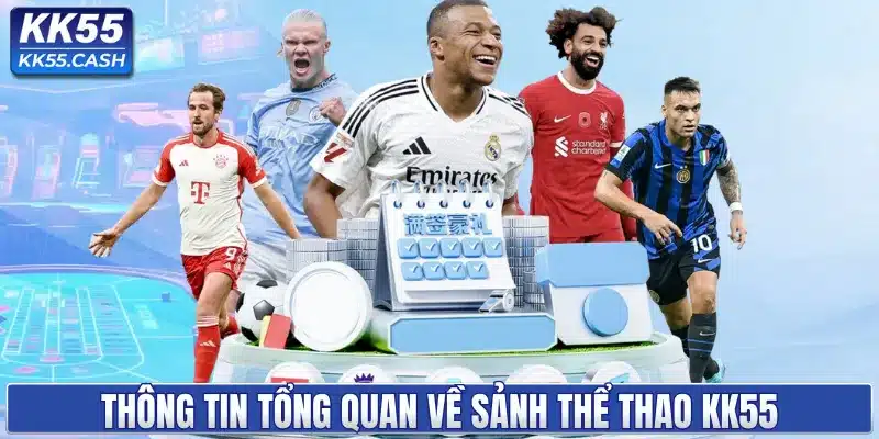 THỂ THAO KK55 ✔️ Kèo Nhà Cái 5 | Sảnh Cược Bóng Đá Uy Tín
